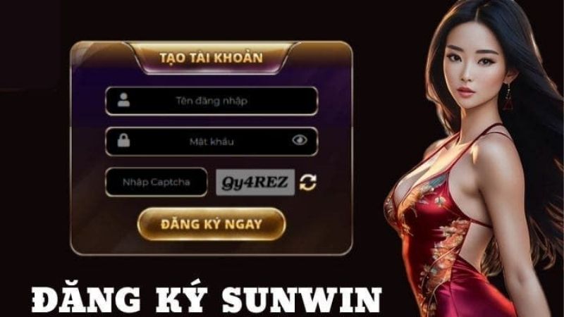 Đăng Ký Sunwin | Bước Đầu Gia Nhập Sân Chơi Đổi Thưởng